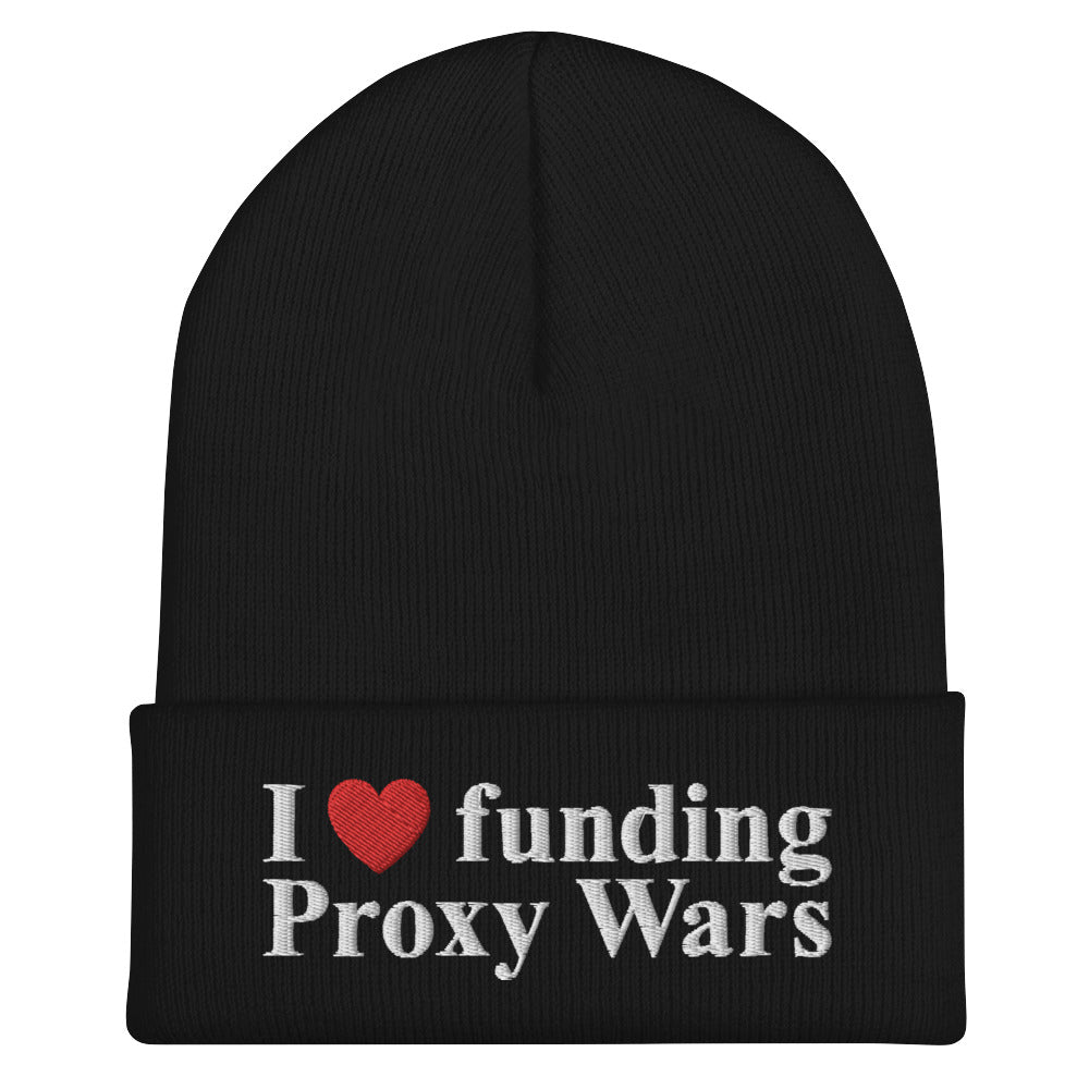 I love funding Proxy Wars Cuffed Beanie