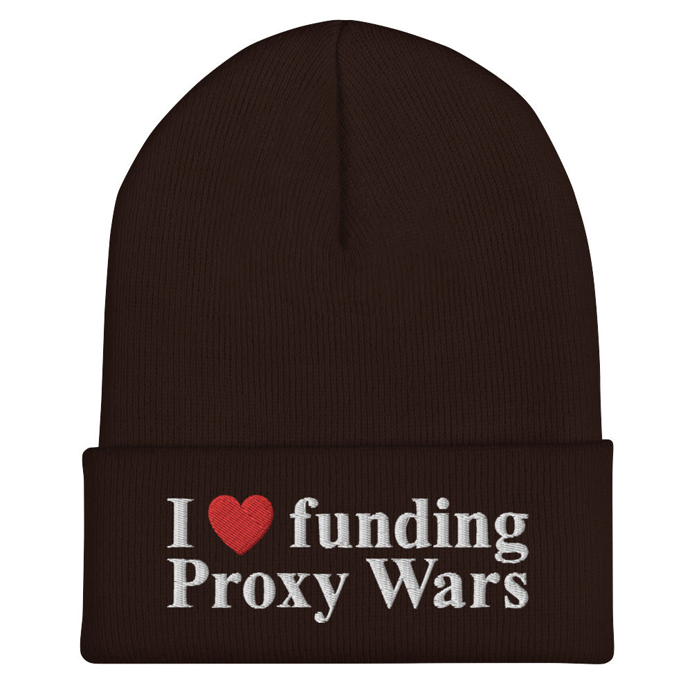 I love funding Proxy Wars Cuffed Beanie