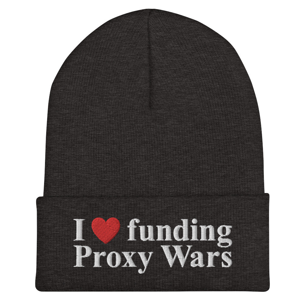 I love funding Proxy Wars Cuffed Beanie