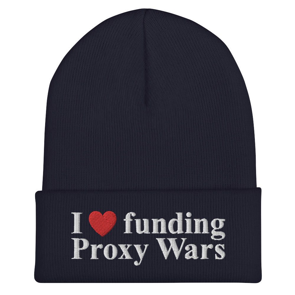 I love funding Proxy Wars Cuffed Beanie