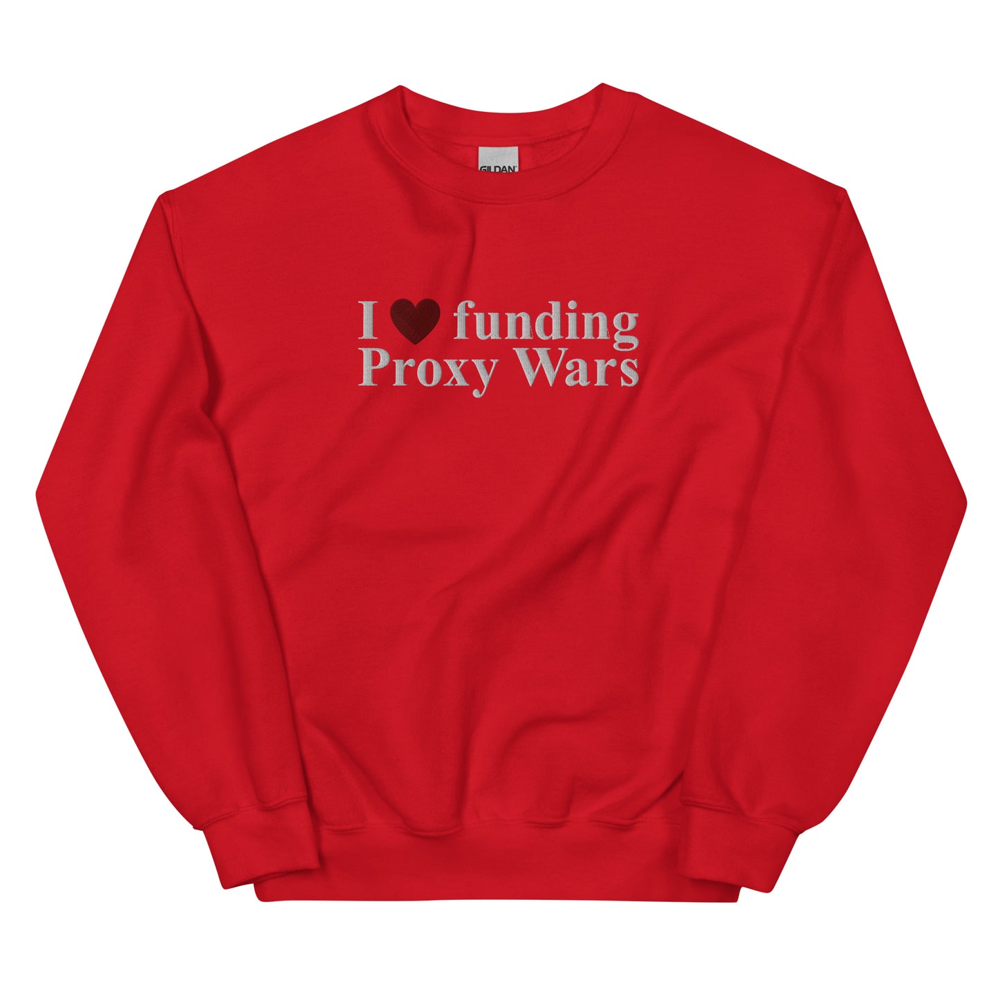 I love funding Proxy Wars Embroidered Unisex Sweatshirt
