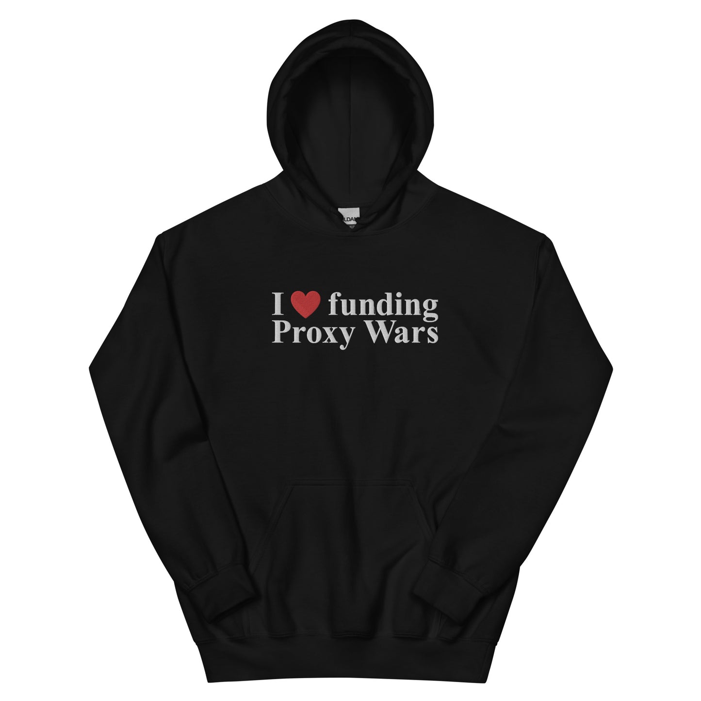 I love funding Proxy Wars Embroidered Unisex Hoodie