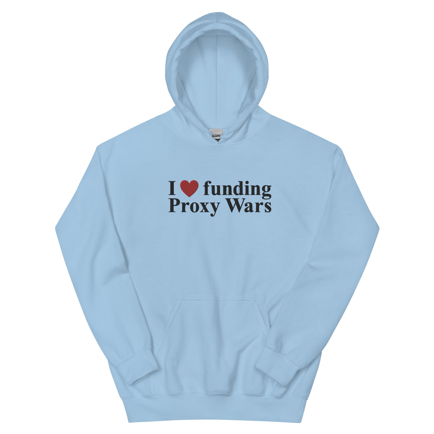 I love funding Proxy Wars Embroidered Unisex Hoodie