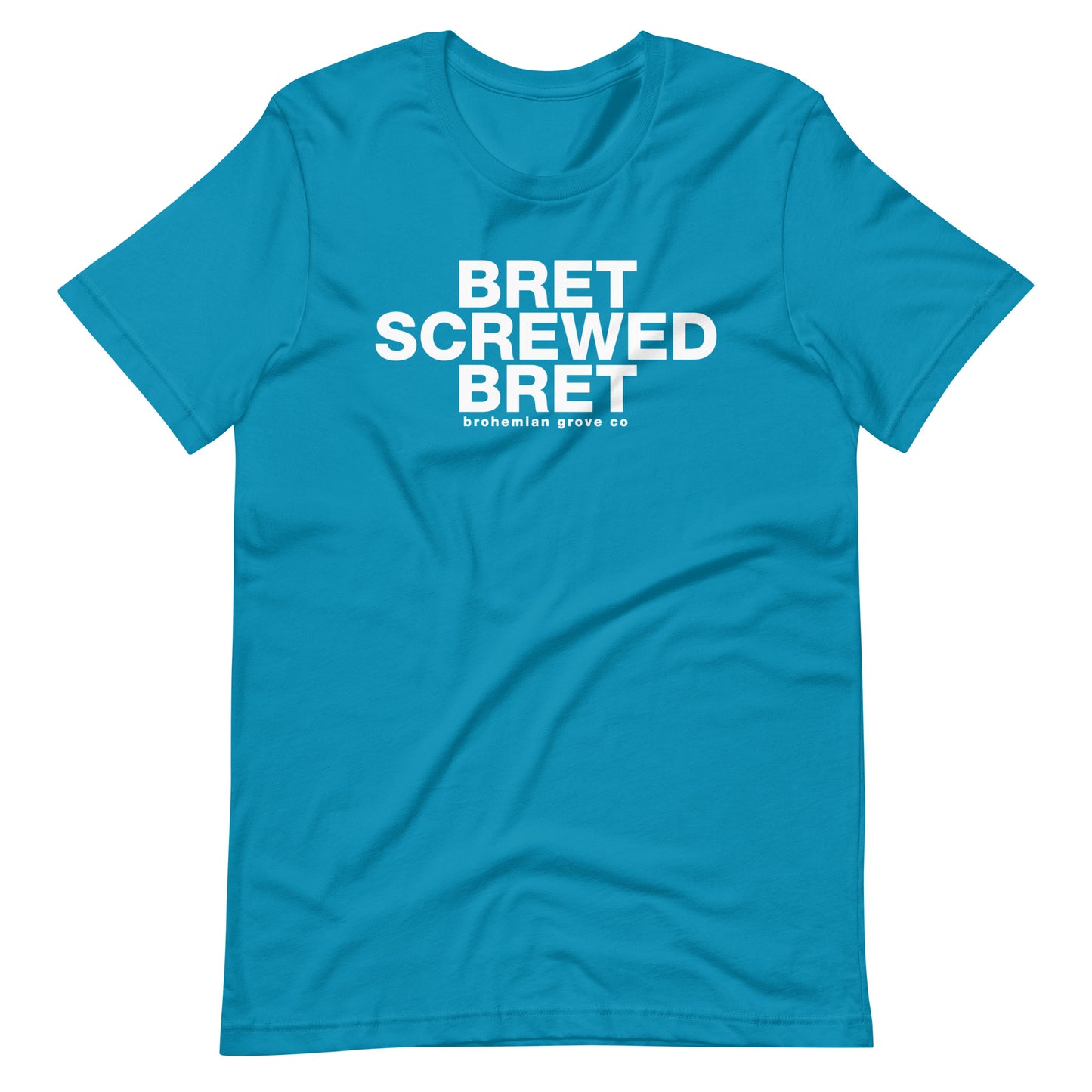 Bret Screwed Bret Unisex T-Shirt