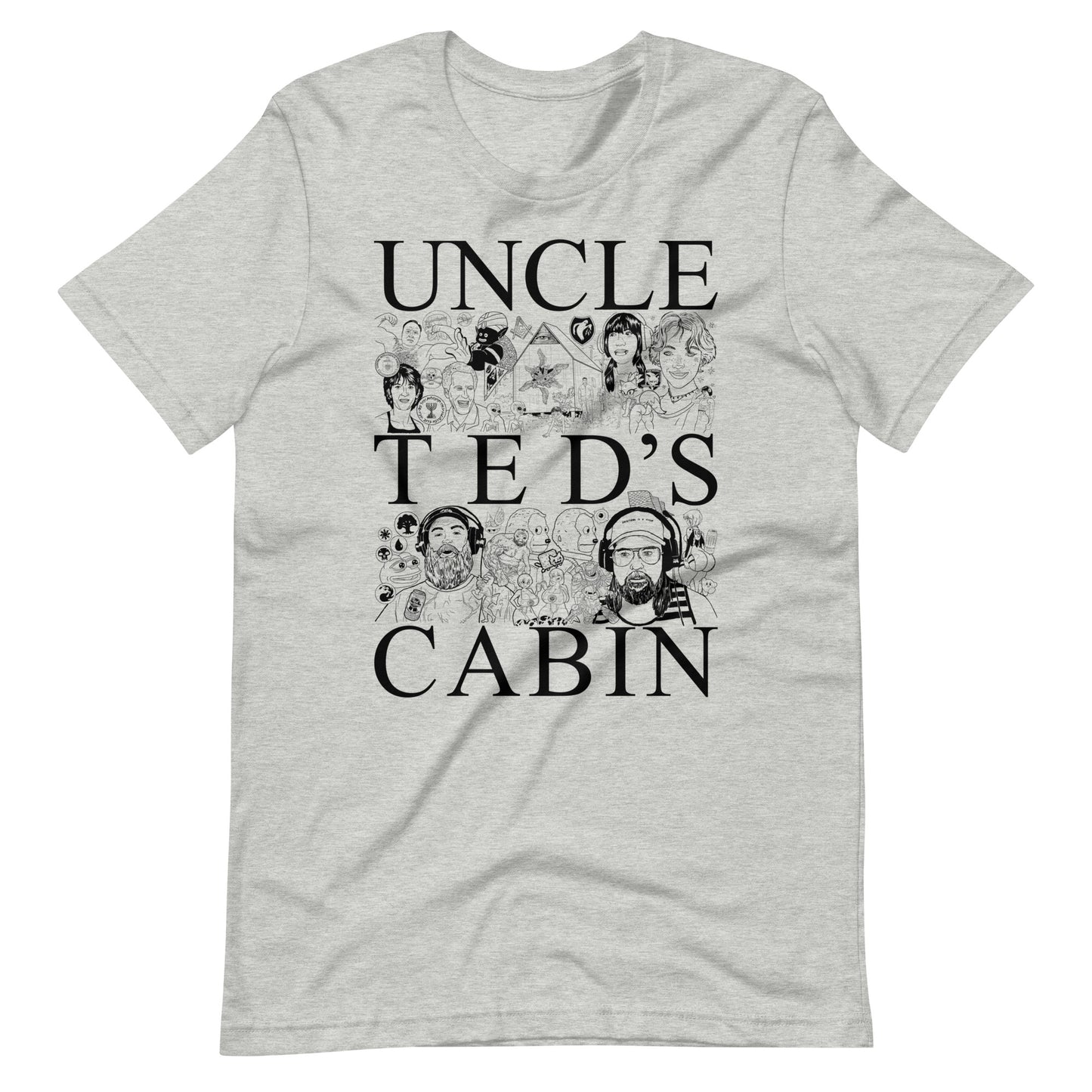 Uncle Ted's Cabin Unisex T-Shirt