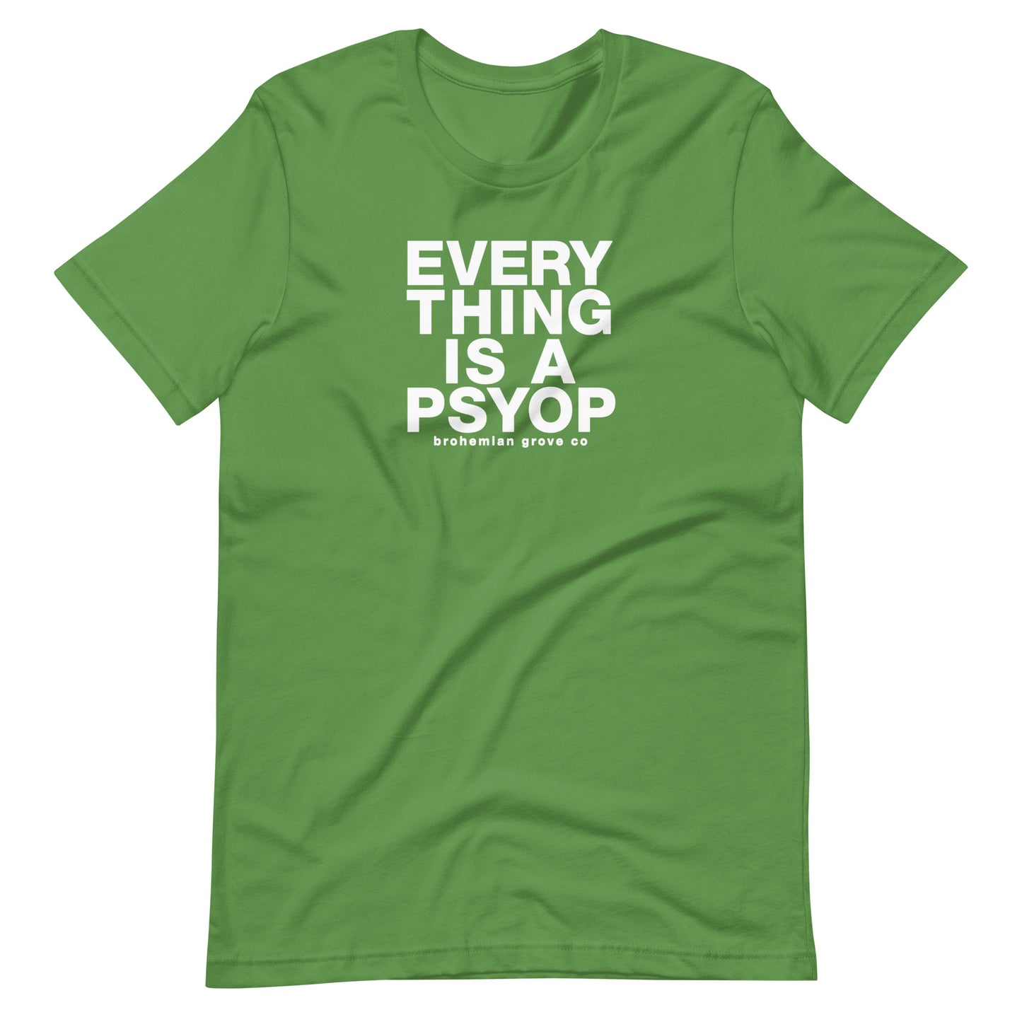 Everything is a Psyop Unisex T-Shirt