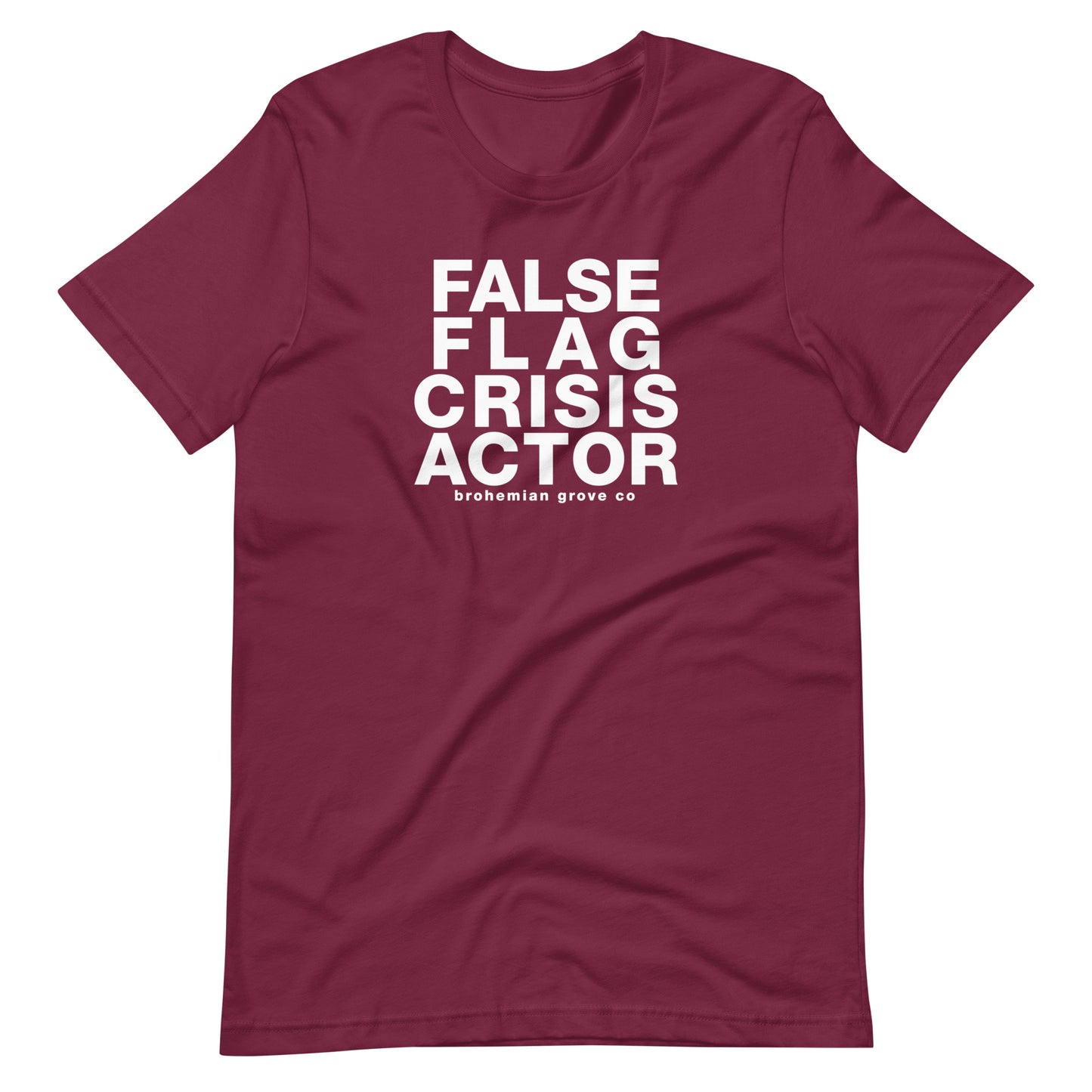 False Flag Crisis Actor Unisex T-Shirt