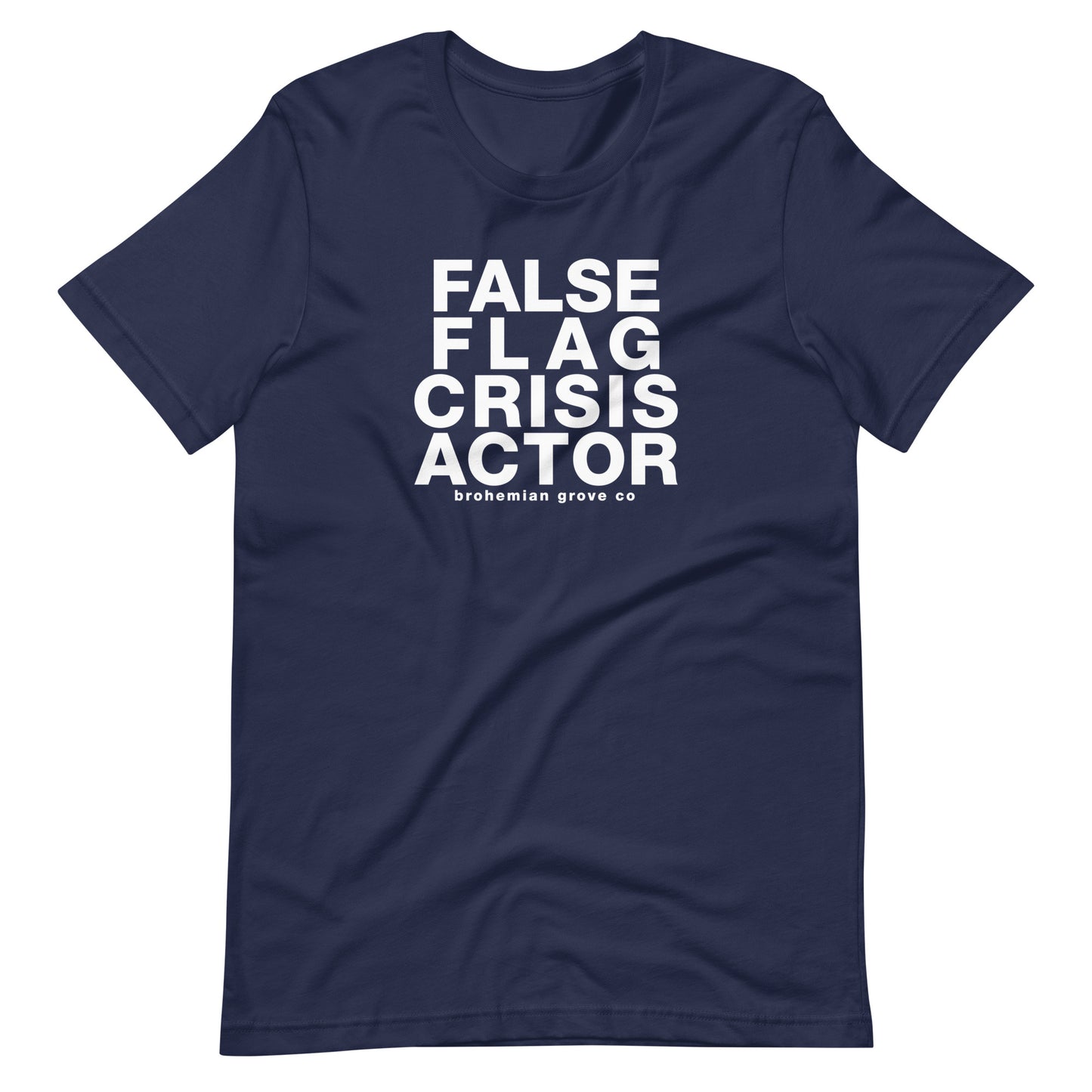 False Flag Crisis Actor Unisex T-Shirt