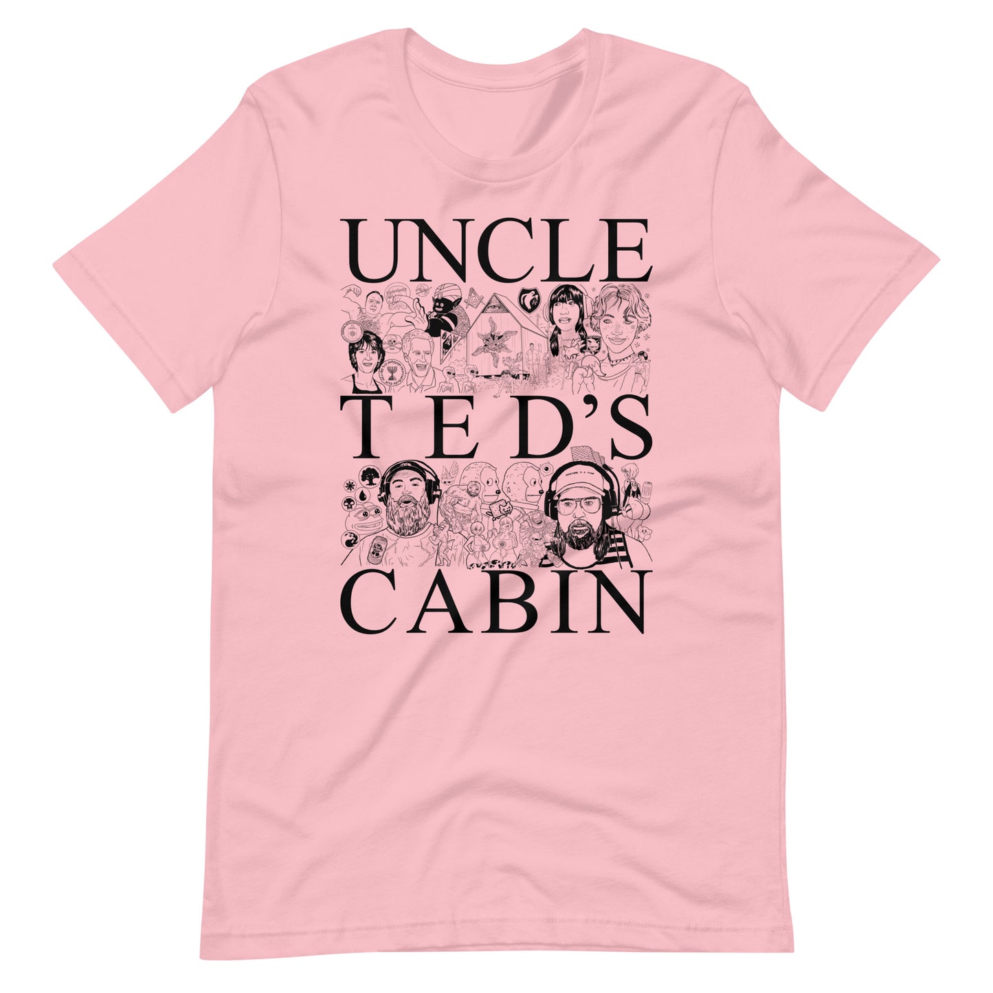 Uncle Ted's Cabin Unisex T-Shirt
