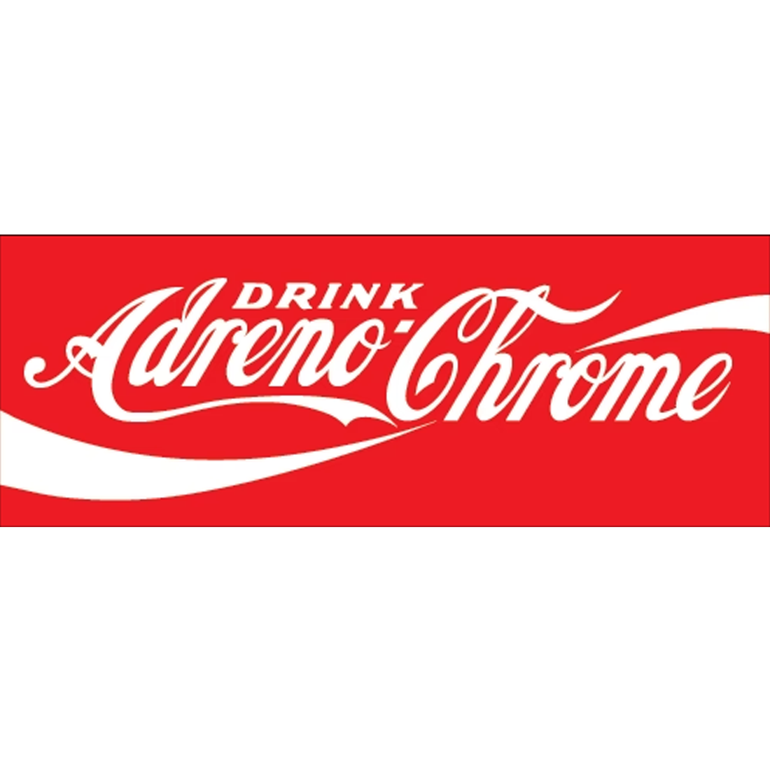 Drink Adreno-Chrome Sticker