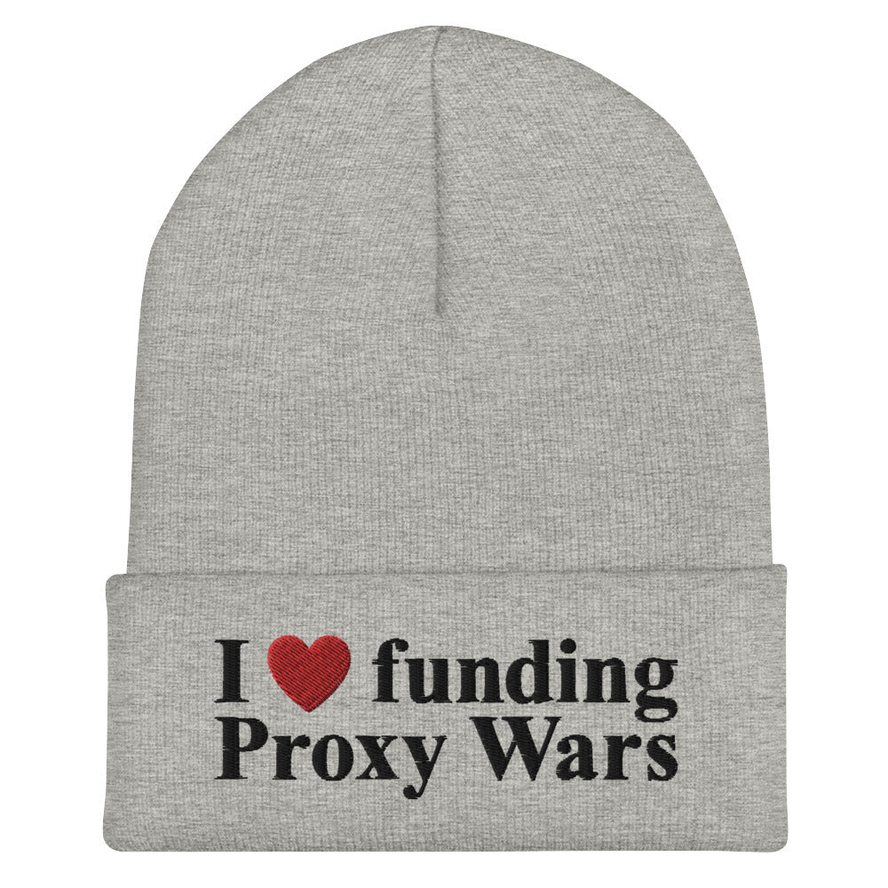 I love funding Proxy Wars Cuffed Beanie