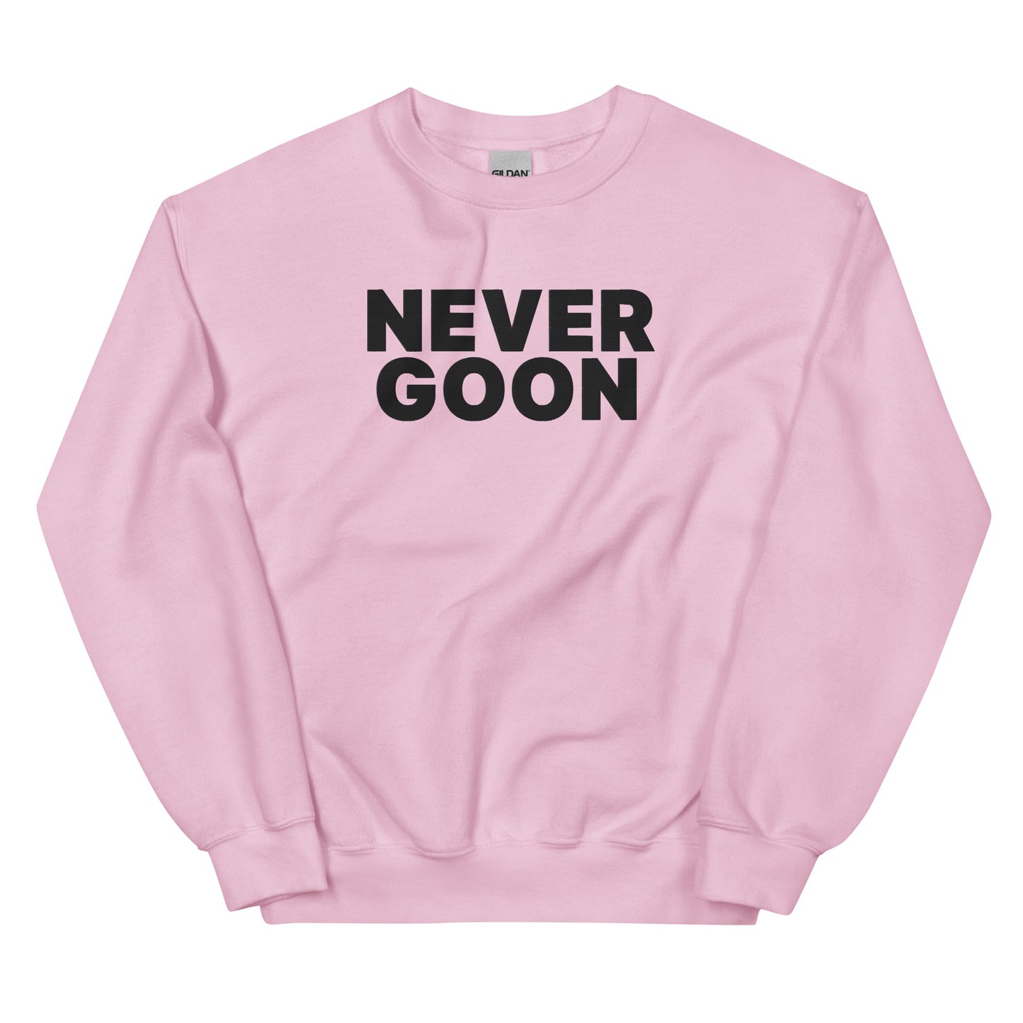 Never Goon Embroidered Unisex Sweatshirt