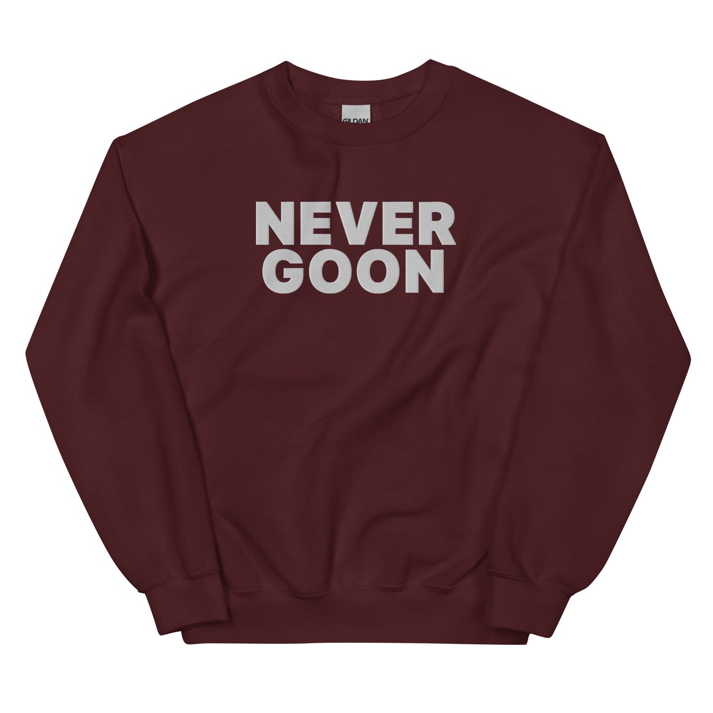 Never Goon Embroidered Unisex Sweatshirt