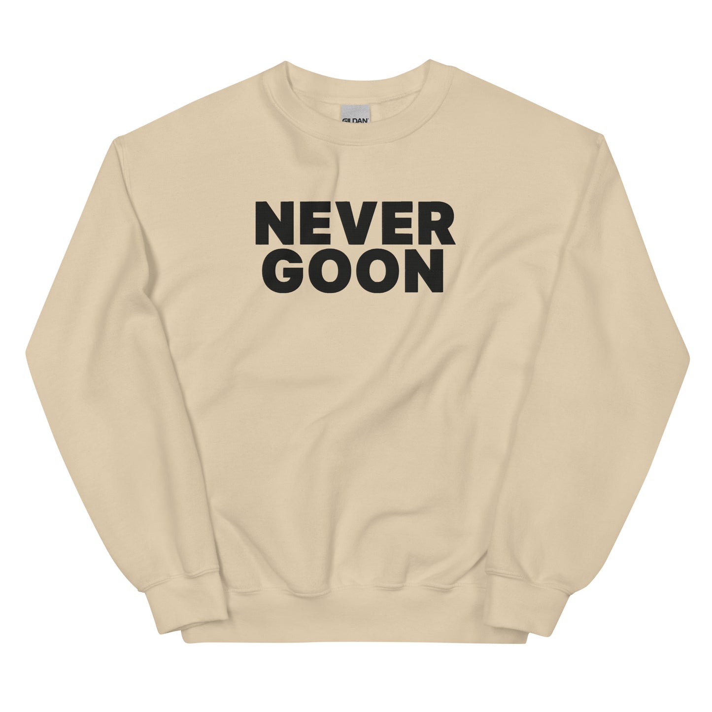 Never Goon Embroidered Unisex Sweatshirt