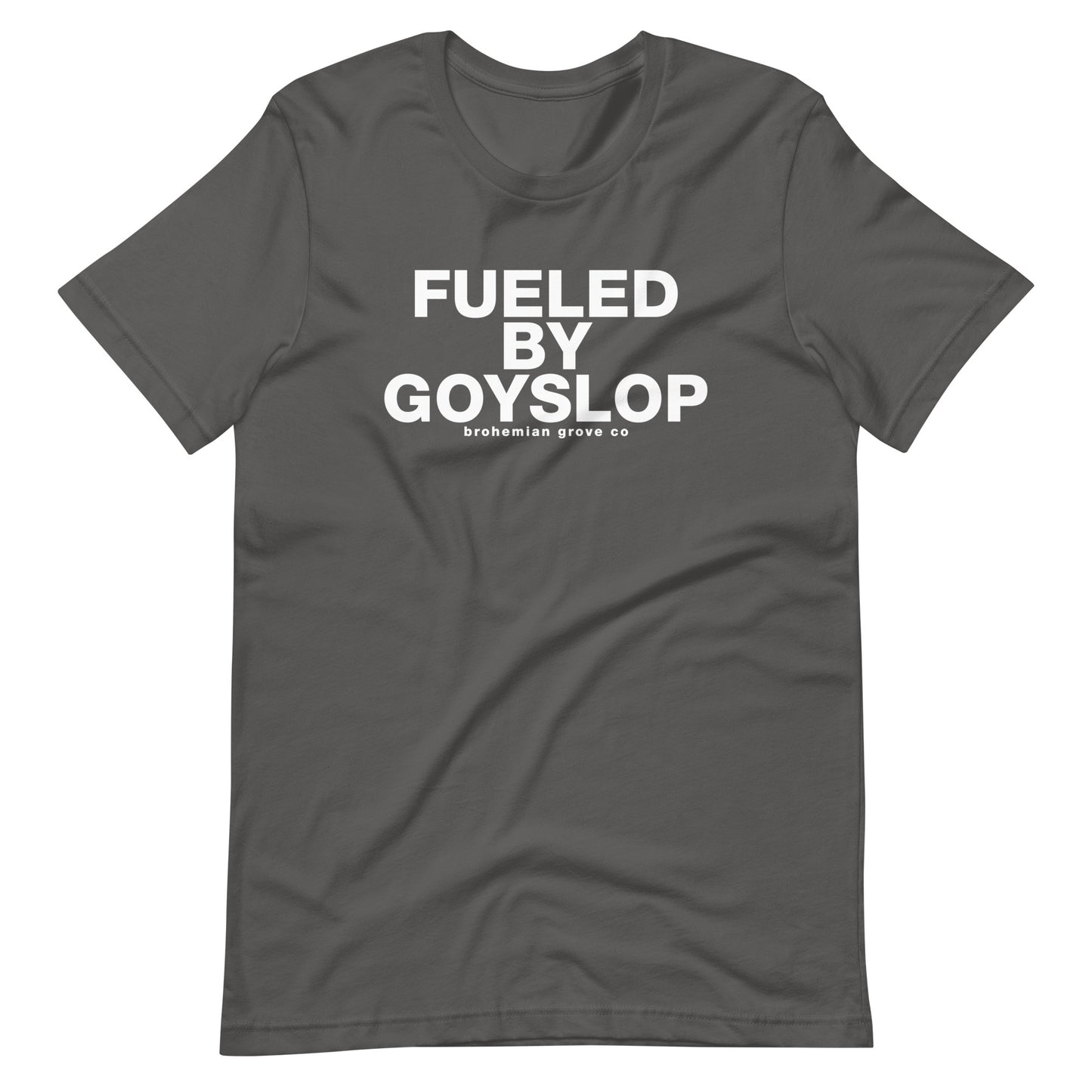 Fueled by Goyslop Unisex T-Shirt