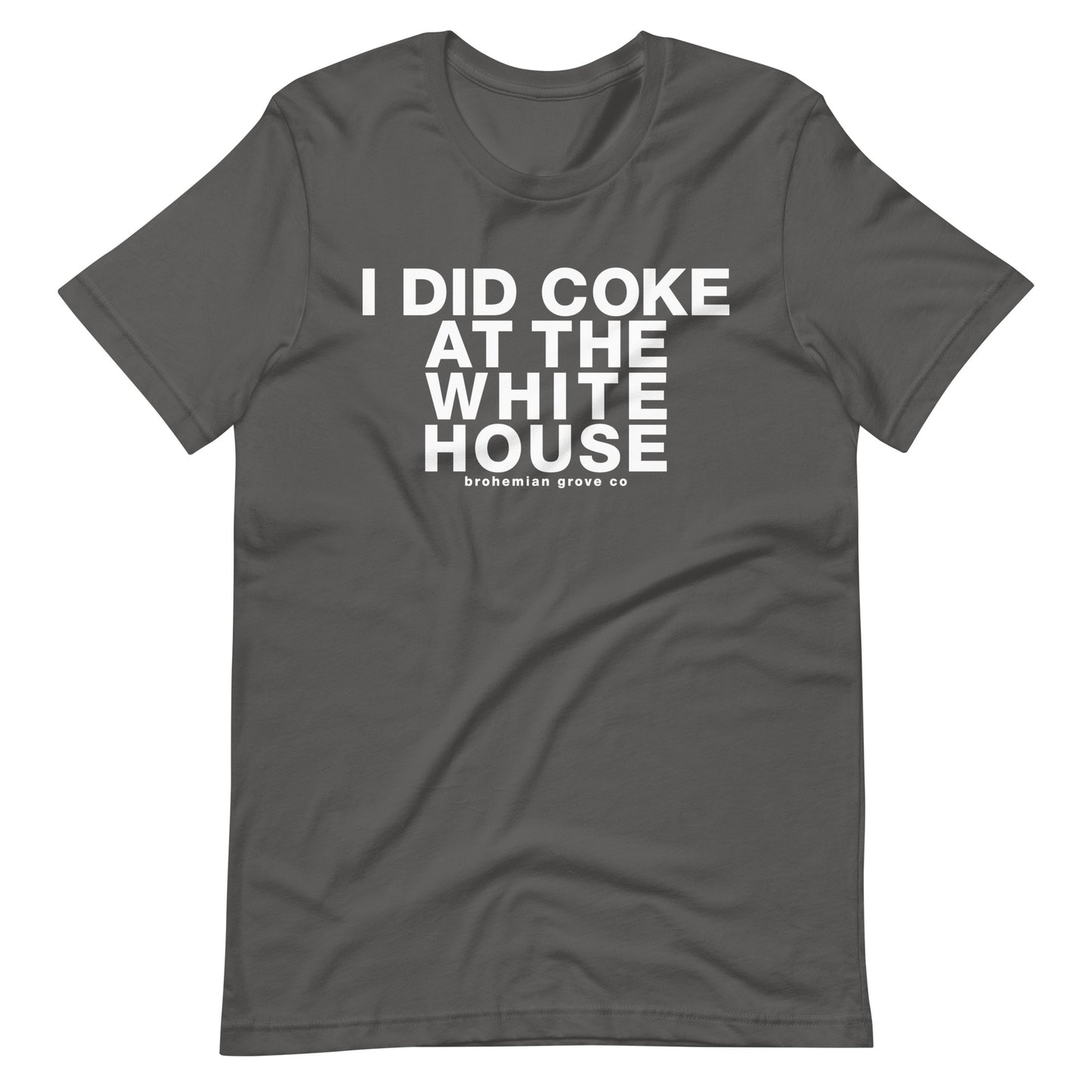 I did Coke at the White House Unisex T-Shirt