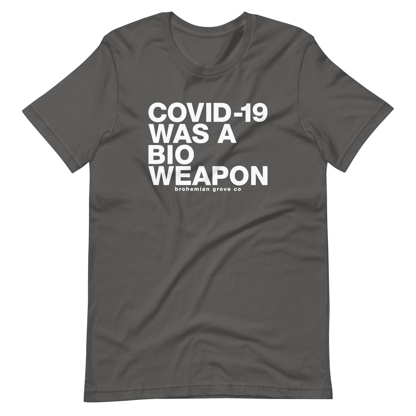 Covid-19 was a Bioweapon Unisex T-Shirt