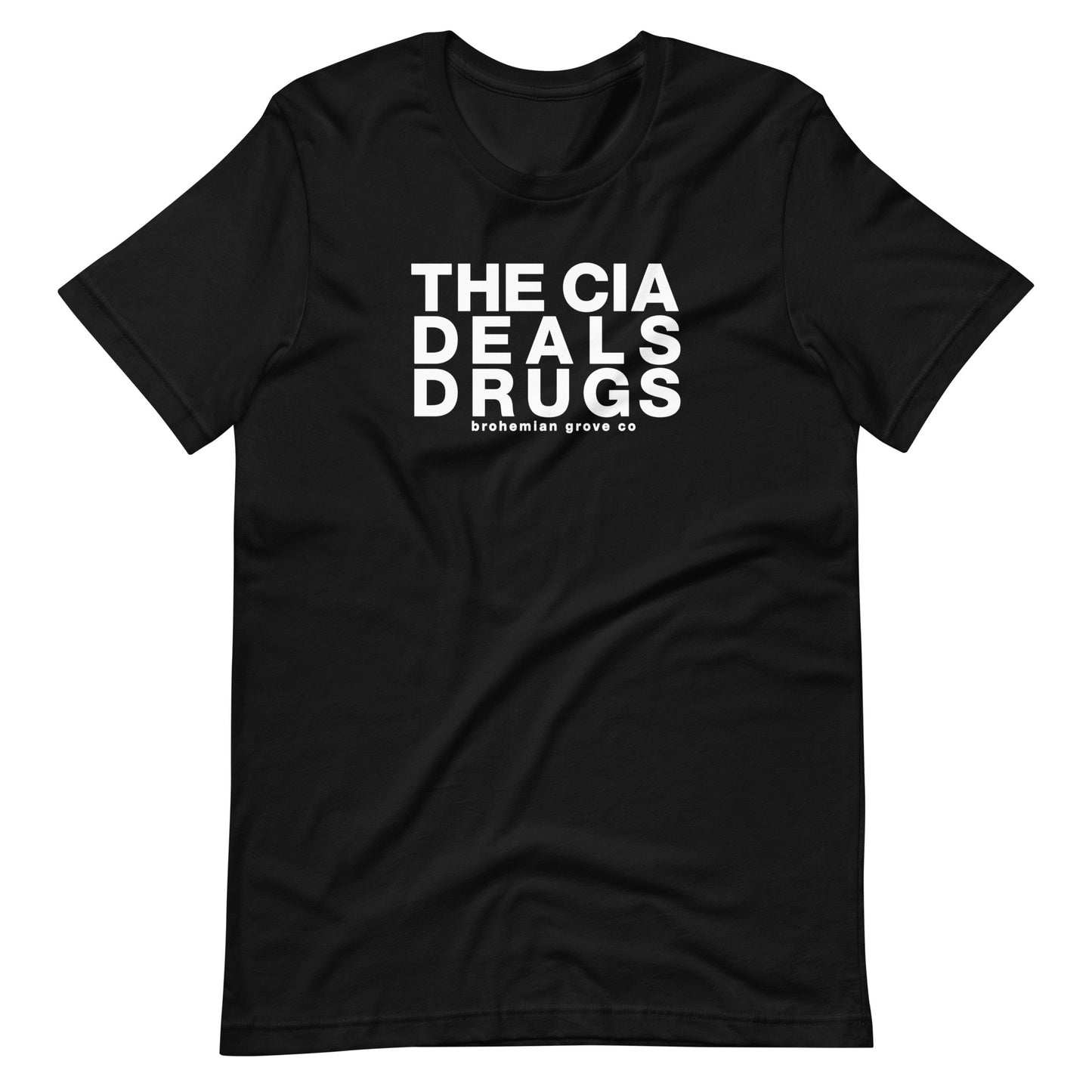 The CIA Deals Drugs Unisex T-Shirt