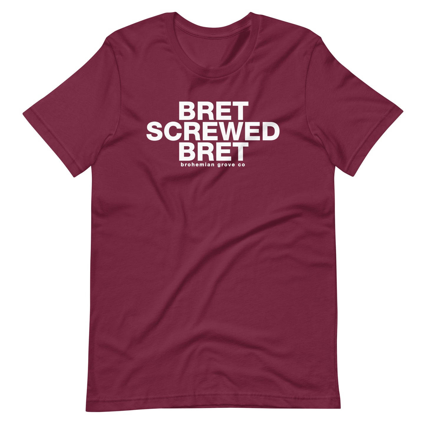 Bret Screwed Bret Unisex T-Shirt