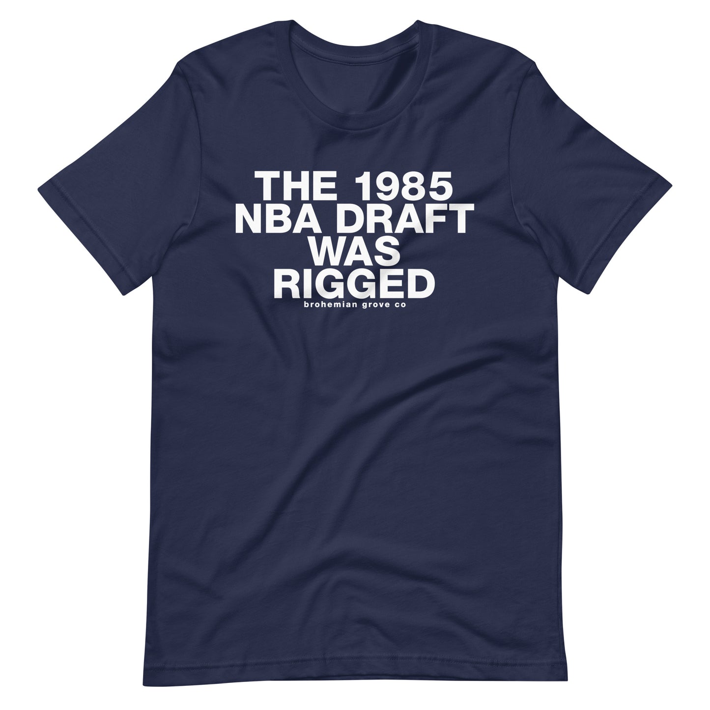 The 1985 NBA Draft was Rigged Unisex T-Shirt