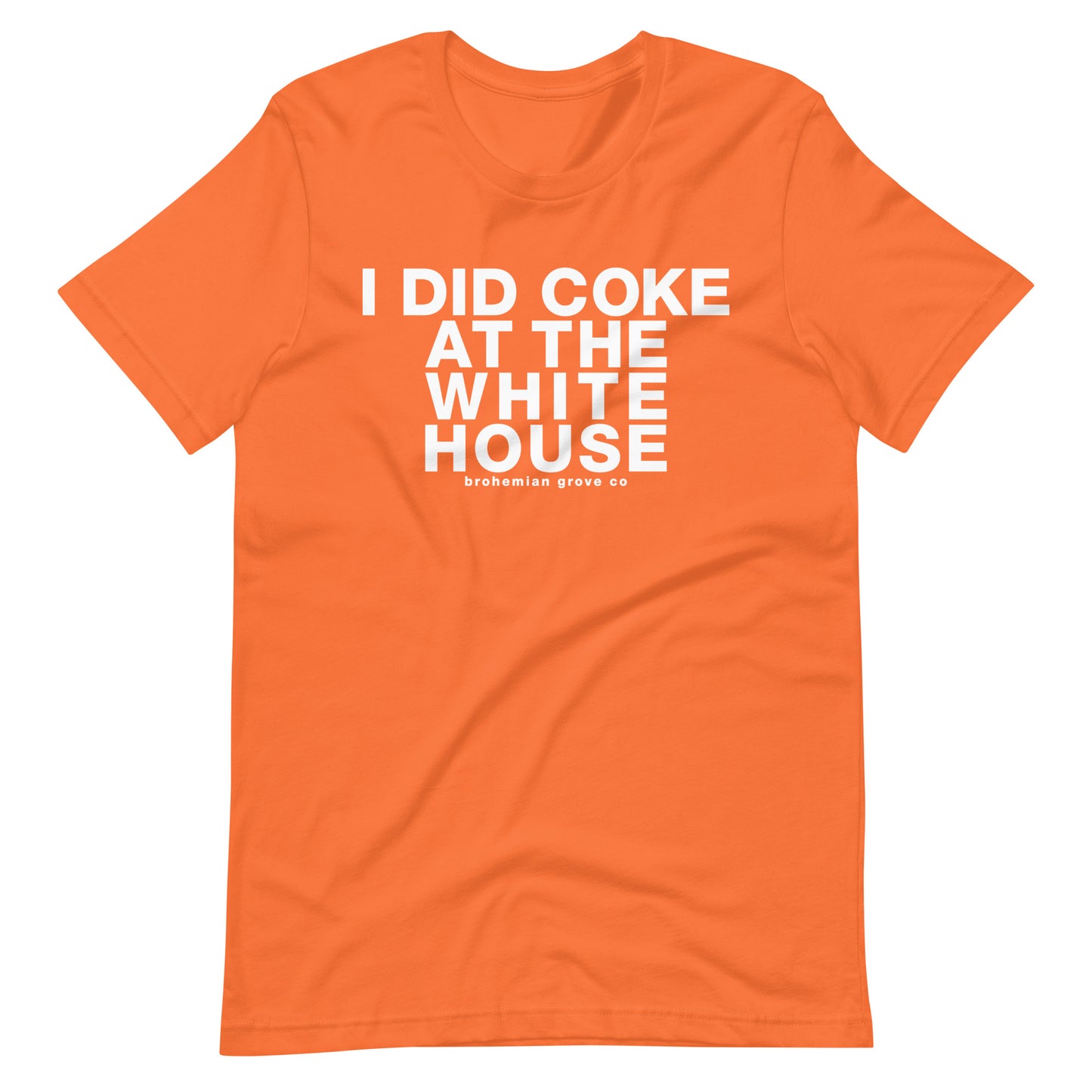 I did Coke at the White House Unisex T-Shirt