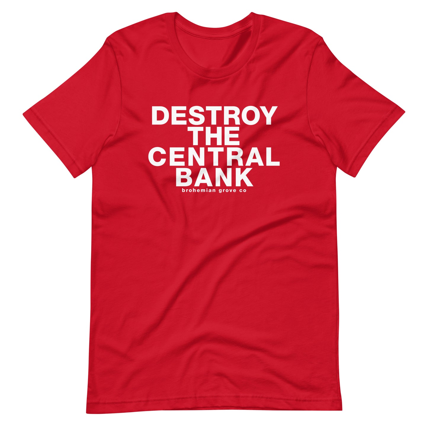 Destroy the Central Bank Unisex T-Shirt