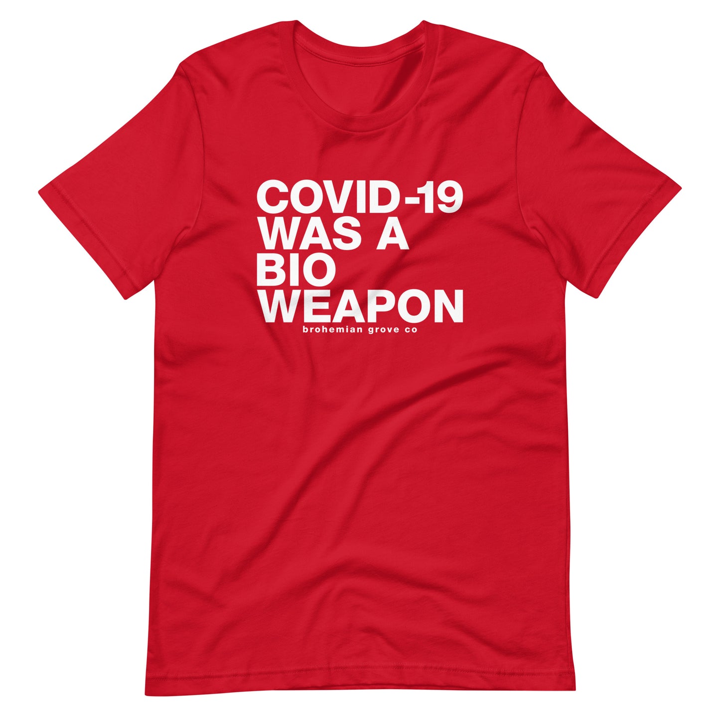 Covid-19 was a Bioweapon Unisex T-Shirt