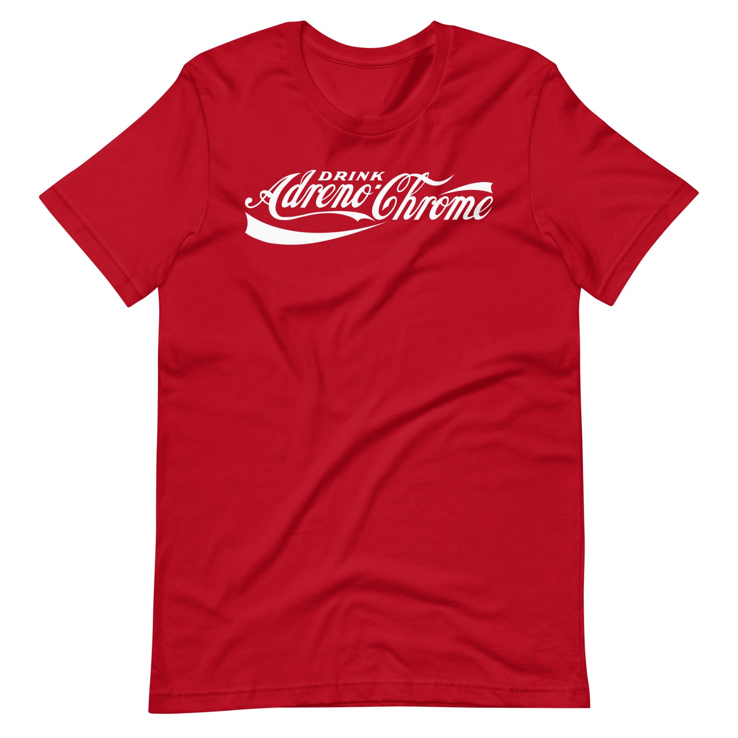 Drink Adreno-Chrome Unisex T-Shirt Collection
